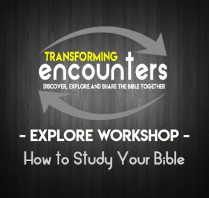 Explore Workshop: How to Study Your Bible